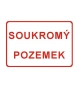 Bezpečnostní tabulka SOUKROMÝ POZEMEK