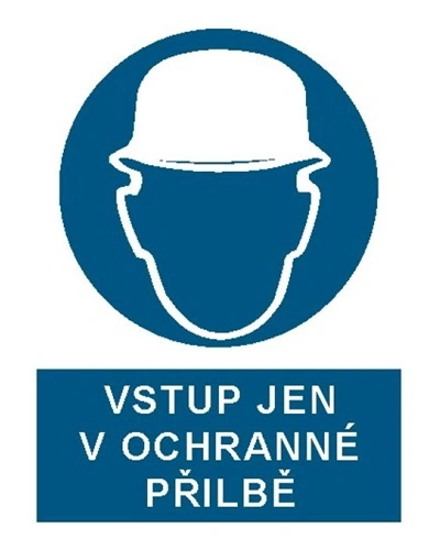 Bezpečnostní tabulka VSTUP JEN V OCHRANNÉ PŘILBĚ