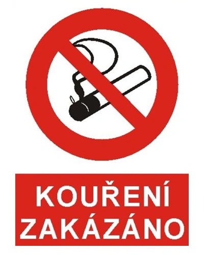 KOUŘENÍ ZAKÁZÁNO KOUŘENÍ ZAKÁZÁNO