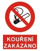 KOUŘENÍ ZAKÁZÁNO KOUŘENÍ ZAKÁZÁNO