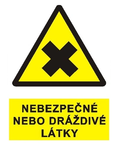 Bezpečnostní tabulka NEBEZPEČNÉ NEBO DRÁŽDIVÉ LÁTKY