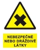 Bezpečnostní tabulka NEBEZPEČNÉ NEBO DRÁŽDIVÉ LÁTKY