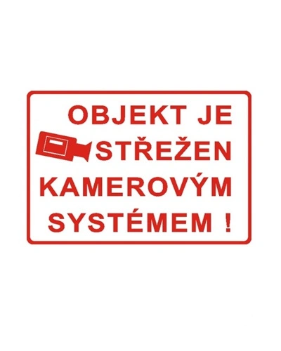 OBJEKT JE STŘEŽEN KAMEROVÝM SYSTÉMEM