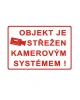 OBJEKT JE STŘEŽEN KAMEROVÝM SYSTÉMEM