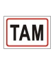 Bezpečnostní tabulka TAM Bezpečnostní tabulka TAM