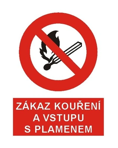 Bezpečnostní tabulka ZAKÁZ KOUŘENÍ A VSTUPU S PLAMENEM