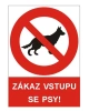 ZÁKAZ VSTUPU SE PSY