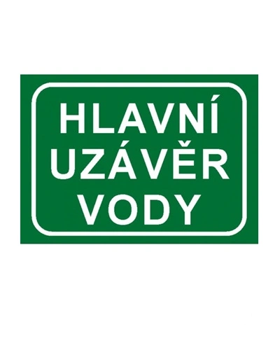 Bezpečnostní tabulka HLAVNÍ UZÁVĚR VODY - TEXT