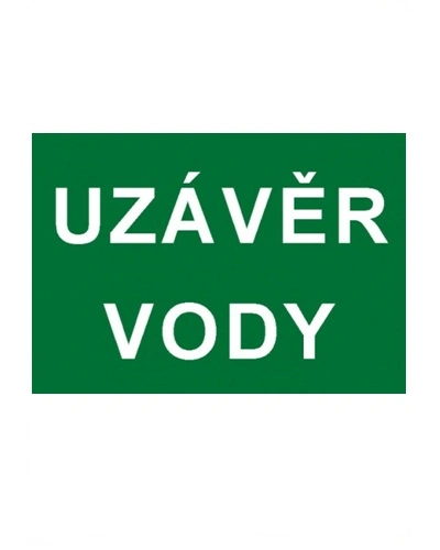 Bezpečnostní tabulka UZÁVĚR VODY - TEXT