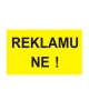 Bezpečnostní tabulka REKLAMU NE