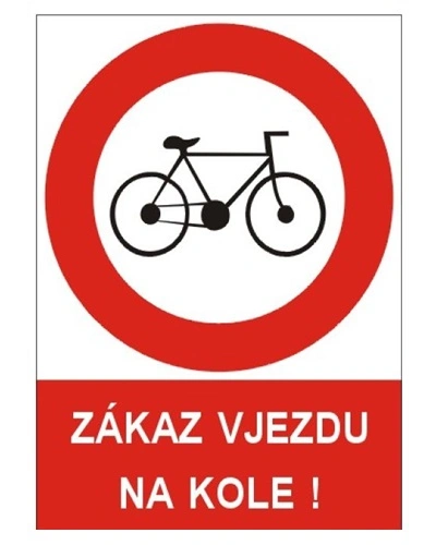 Bezpečnostní tabulka ZÁKAZ VJEZDU NA KOLE
