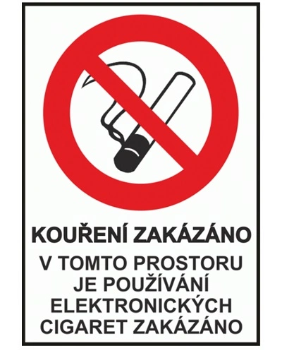 Bezpečnostní tabulka KOUŘENÍ ZAKÁZÁNO V TOMTO PROSTORU JE POUŽÍVÁNÍ EL.CIGARET ZAKÁZÁNO