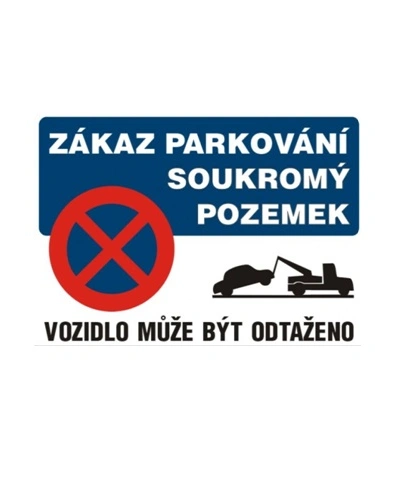 Zákaz parkování - soukromý pozemek Zákaz parkování - soukromý pozemek