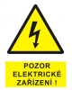 Bezpečnostní tabulka POZOR ELEKTRICKÉ ZAŘÍZENÍ