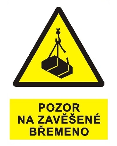 Bezpečnostní tabulka POZOR NA ZAVĚŠENÉ BŘEMENO