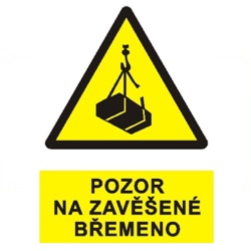 Bezpečnostní tabulka POZOR NA ZAVĚŠENÉ BŘEMENO Bezpečnostní tabulka POZOR NA ZAVĚŠENÉ BŘEMENO