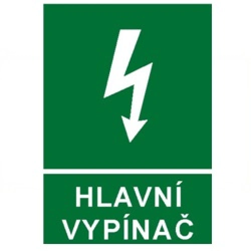 Bezpečnostní tabulka HLAVNÍ VYPÍNAČ Bezpečnostní tabulka HLAVNÍ VYPÍNAČ