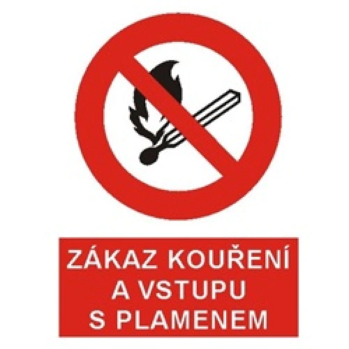 Bezpečnostní tabulka ZAKÁZ KOUŘENÍ A VSTUPU S PLAMENEM Bezpečnostní tabulka ZAKÁZ KOUŘENÍ A VSTUPU S PLAMENEM