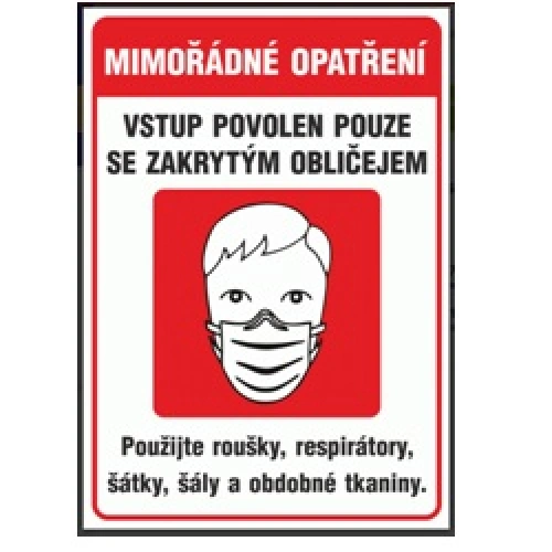 B.T.  Vstup povolen pouze se zakrytým obličejem, samolepka, A4, 3962 B.T.  Vstup povolen pouze se zakrytým obličejem, samolepka, A4, 3962